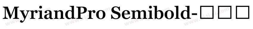 MyriandPro Semibold字体转换 MyriandPro Semibold字体转换